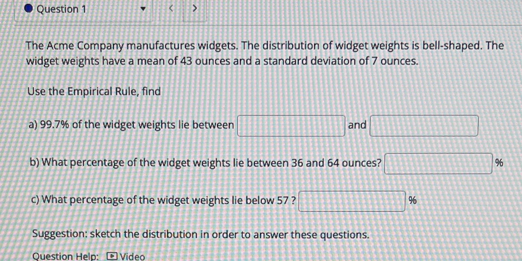 Question 1 The Acme Company manufactures widgets.