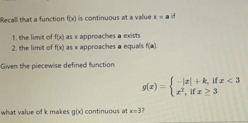 Recall that a function f(x) is continuous at a