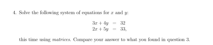 4. Solve the following system of equations for 3: