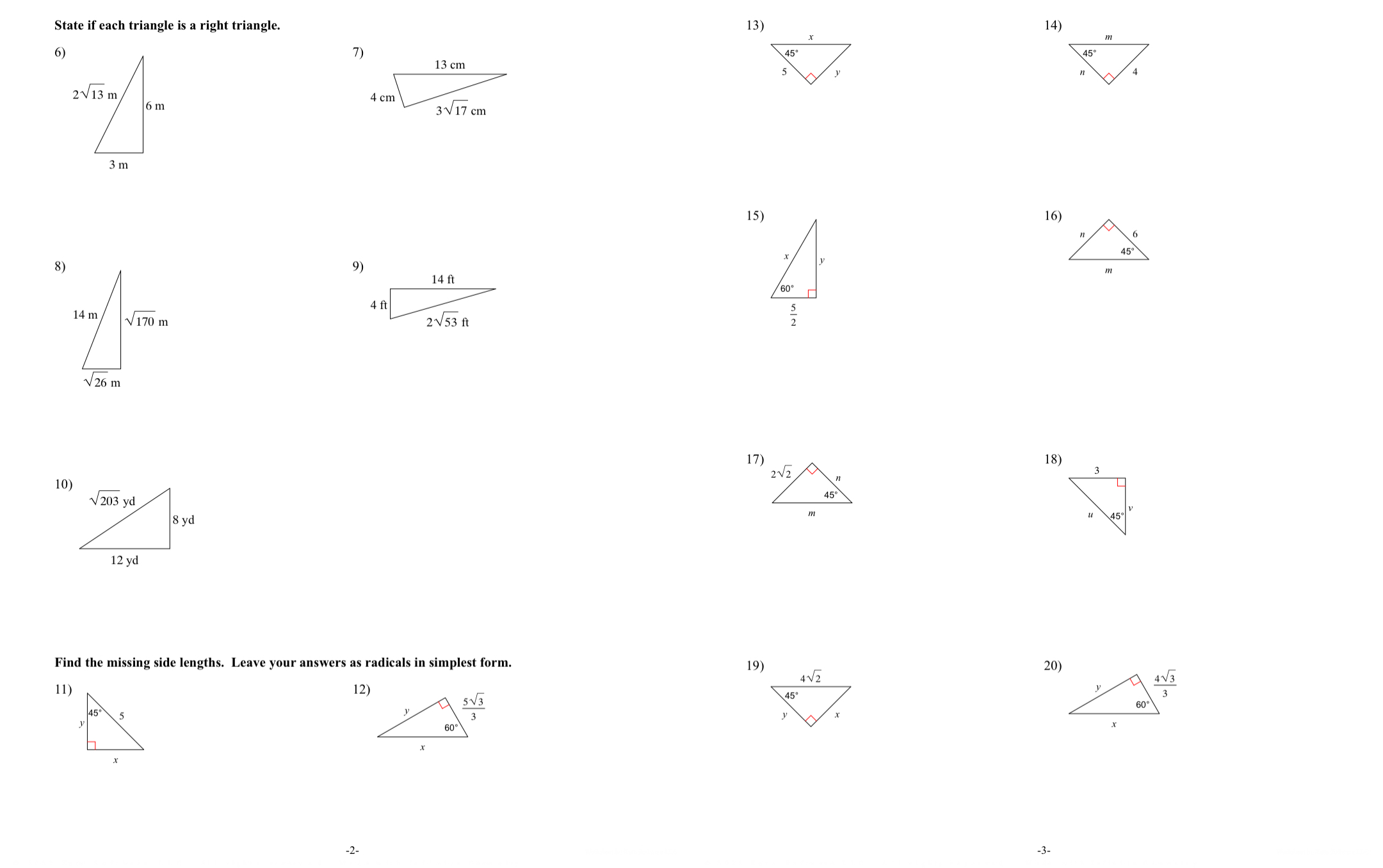 State if each triangle is a right triangle. 13)
