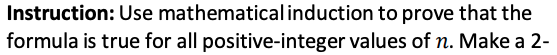 Instruction: Use mathematical induction to prove