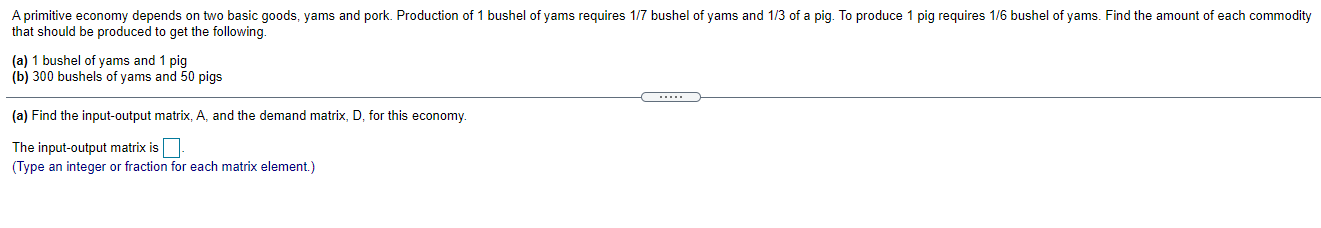 Apn'mitive economy depends on two basic