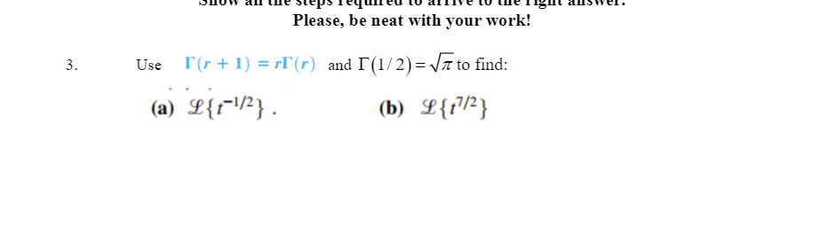 the Steps equire Please, be neat with your work!