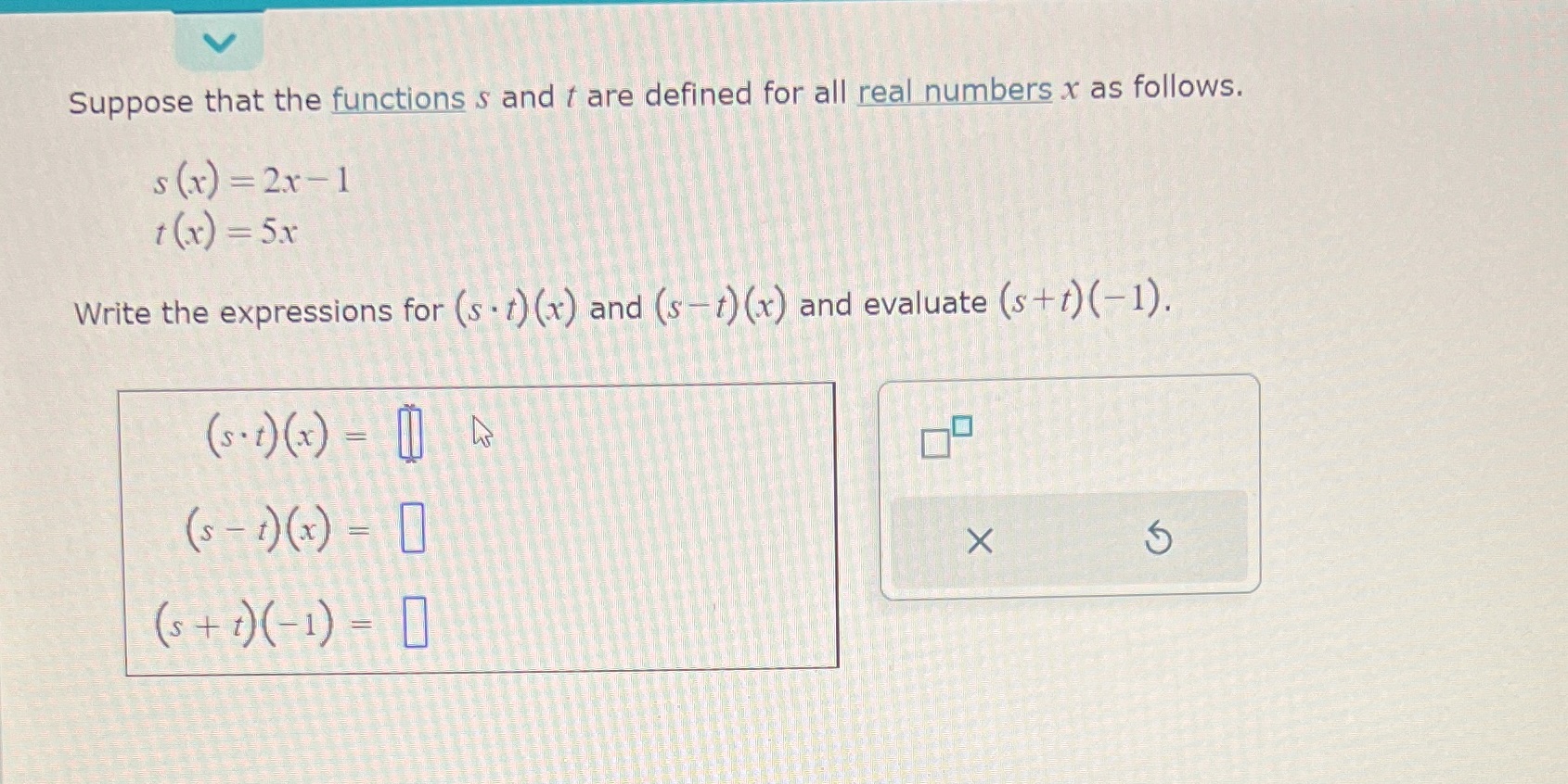 I need help Suppose that the functions s and t