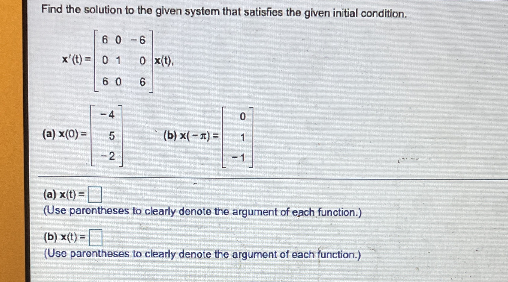Find the solution to the given system that