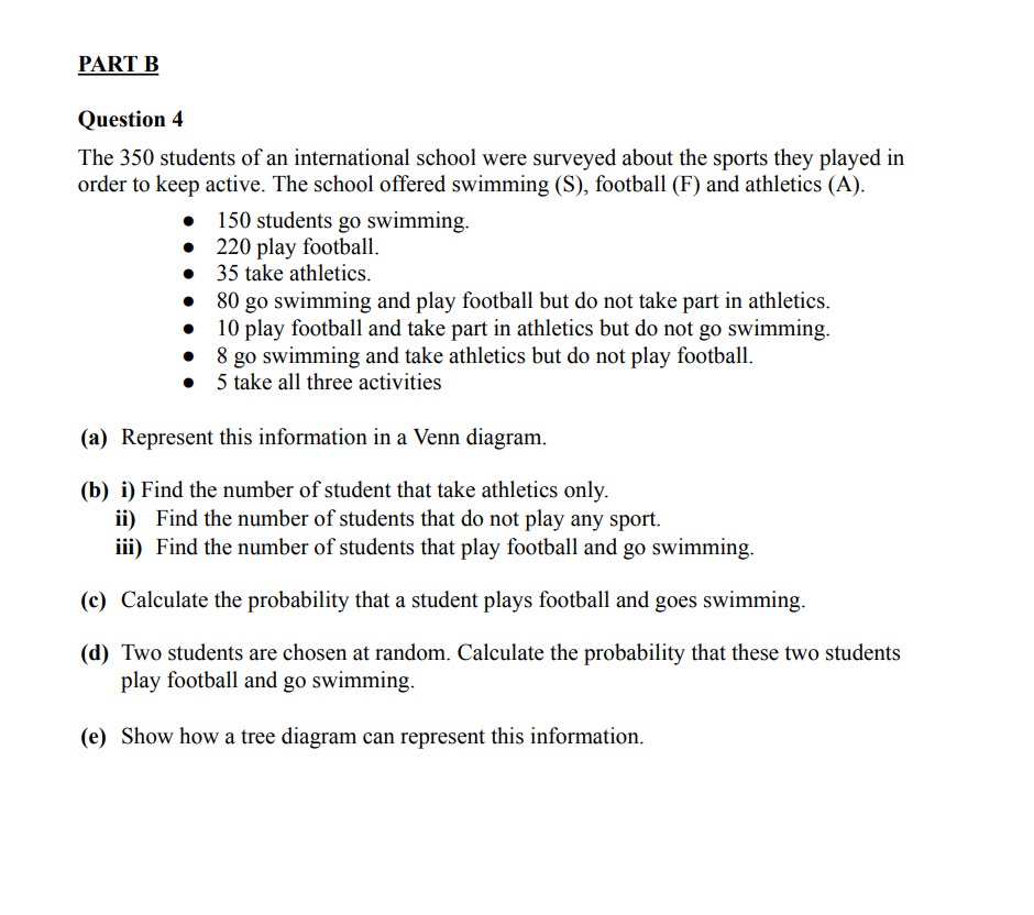 PART B Question 4 The 350 students of an