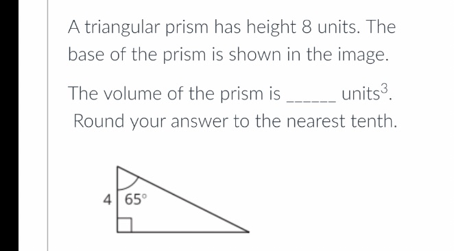 A triangular prism has height 8 units. The base