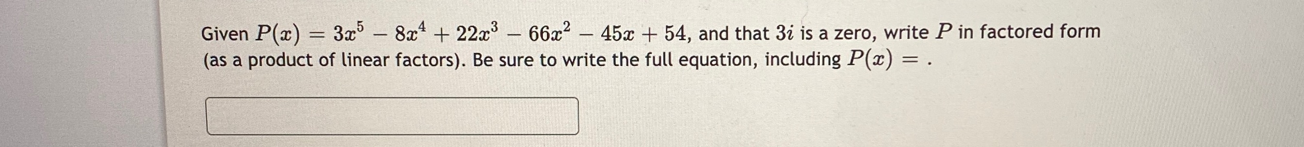 Thank you! Given P(x) = 325 - 8x4 + 22x3 - 66x2 -