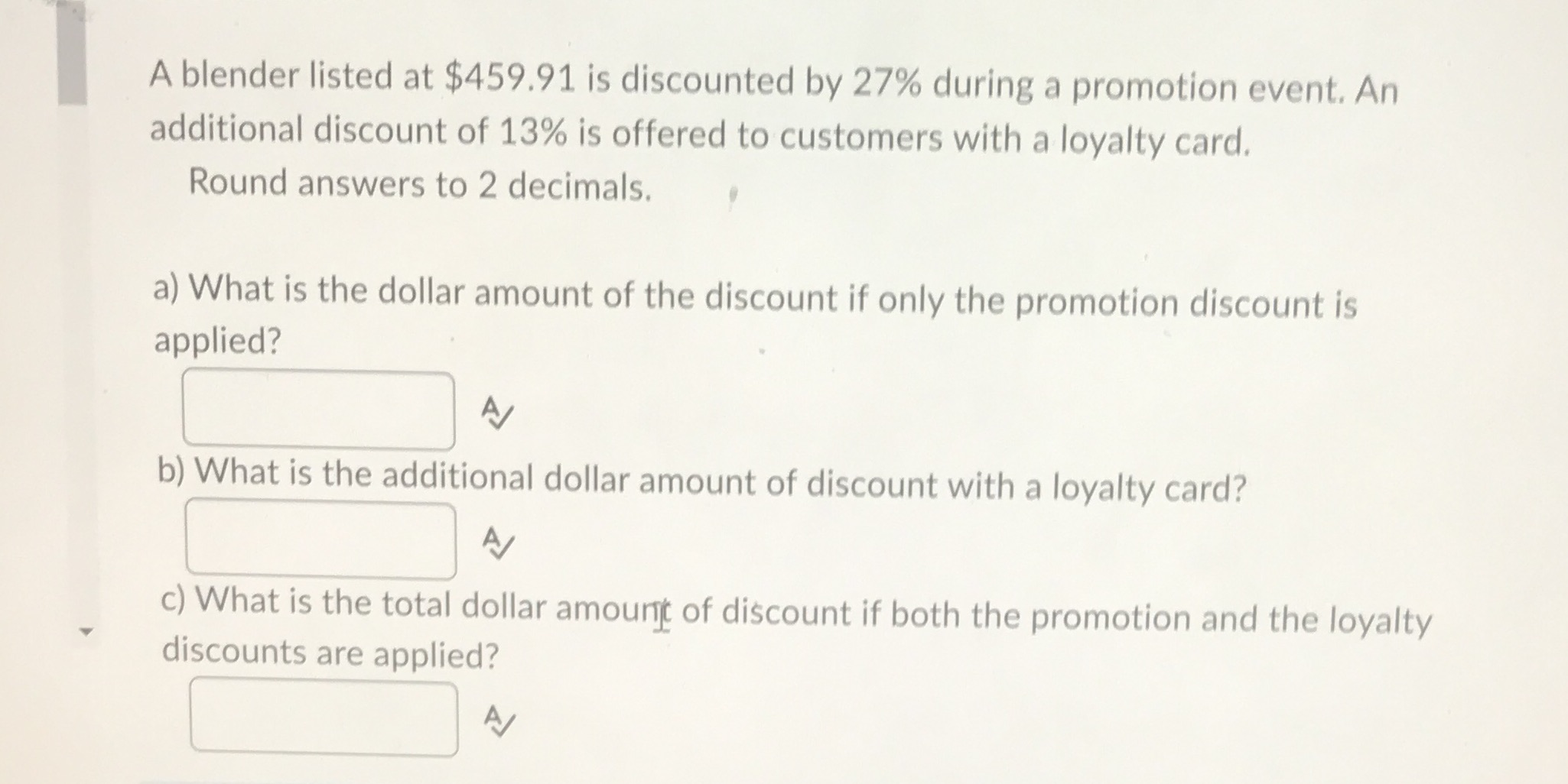 I _ A blender listed at $459.91 is discounted by