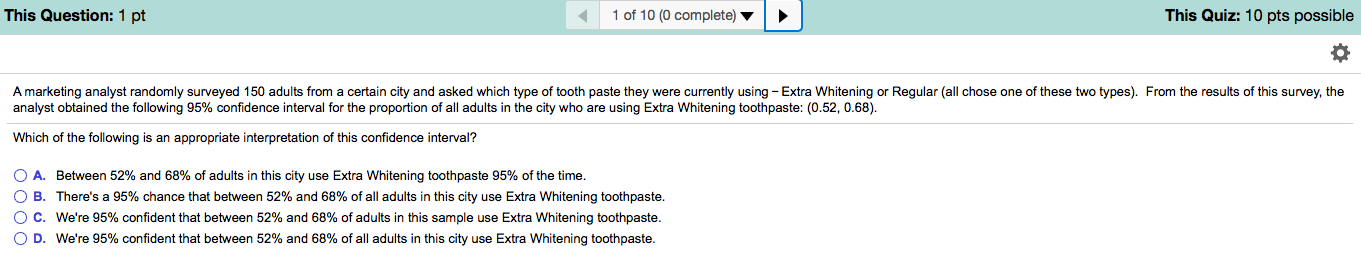 A marketing analyst randomly surveyed 150 adults