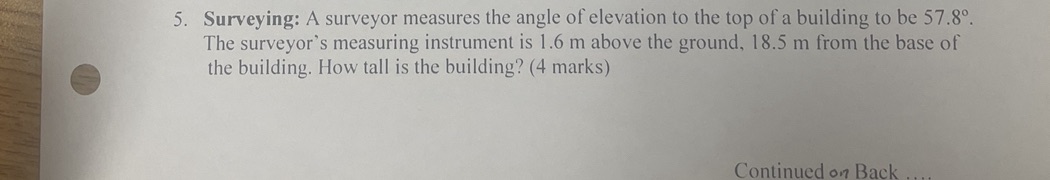 I need help 5. Surveying: A surveyor measures the