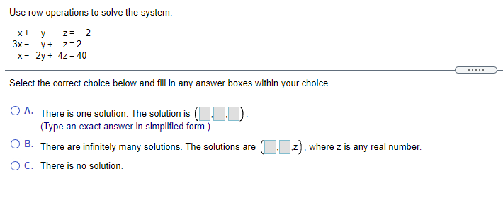 Use roy.r operations to solve the system. x+ y