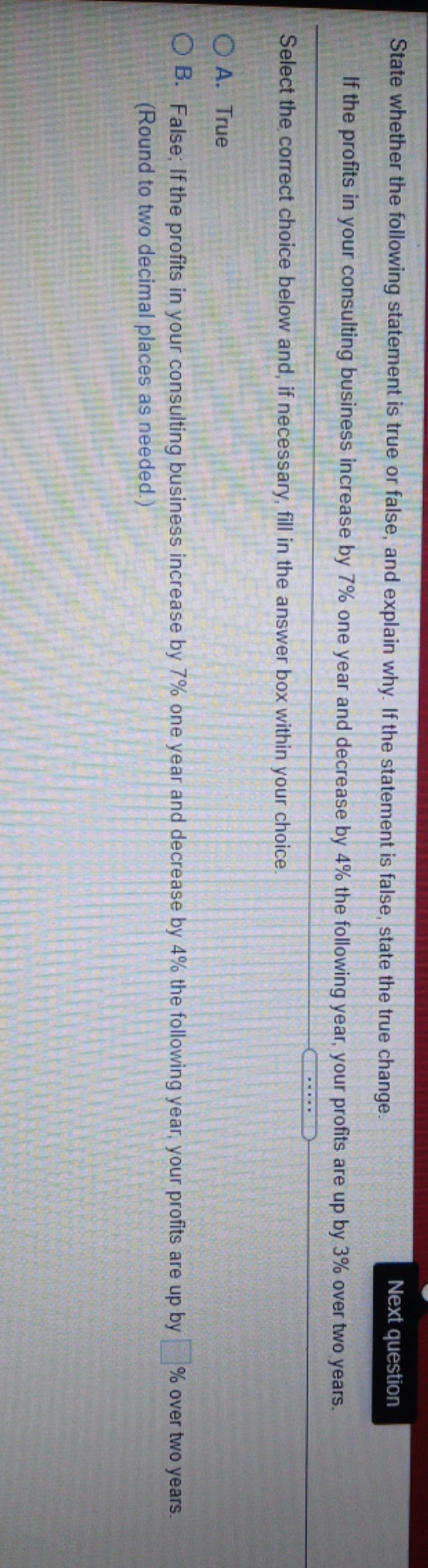 college mathematics State whether the following