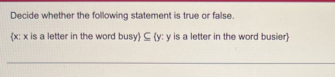 Decide whether the following statement is true or