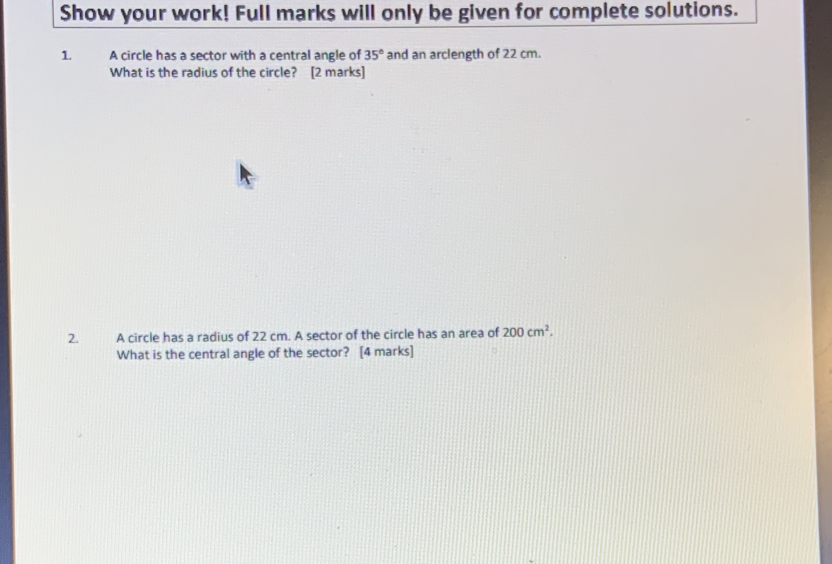 Show your work! Full marks will only be given for