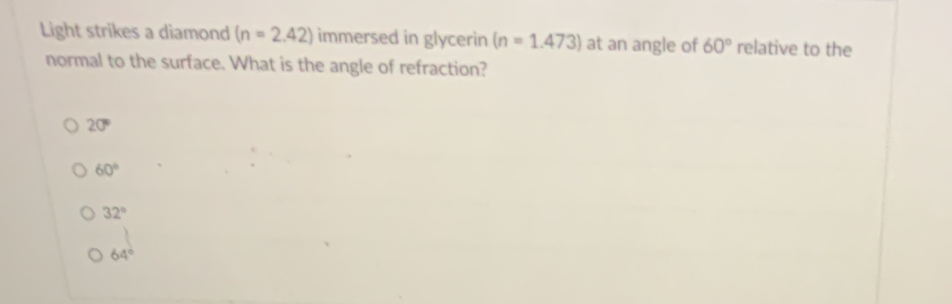 24 Light strikes a diamond (n = 2.42) immersed in