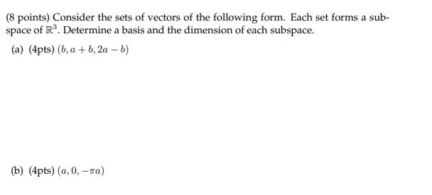 (8 points) Consider the sets of vectors of the