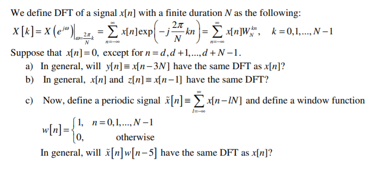 We define DFT of a signal x[n] with a finite