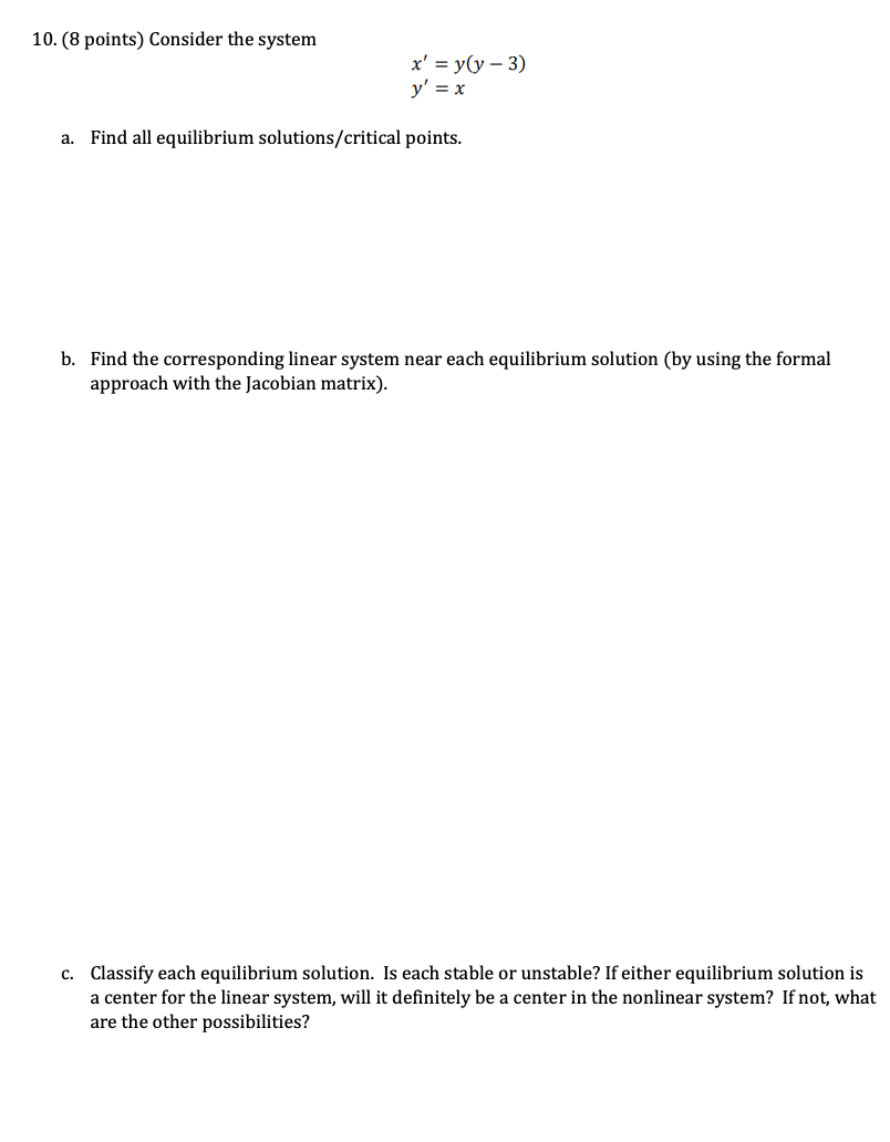 1i]. {8 points) Consider the system yty - 3) I xi