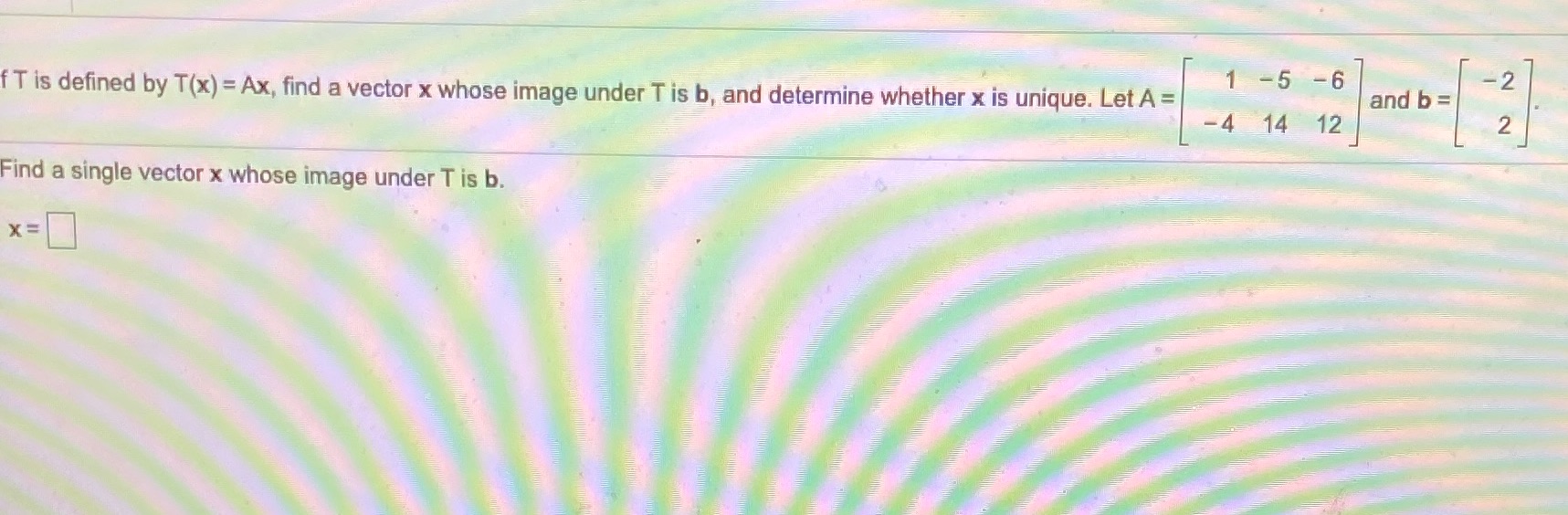 Could show you all work ? f T is defined by T(x)