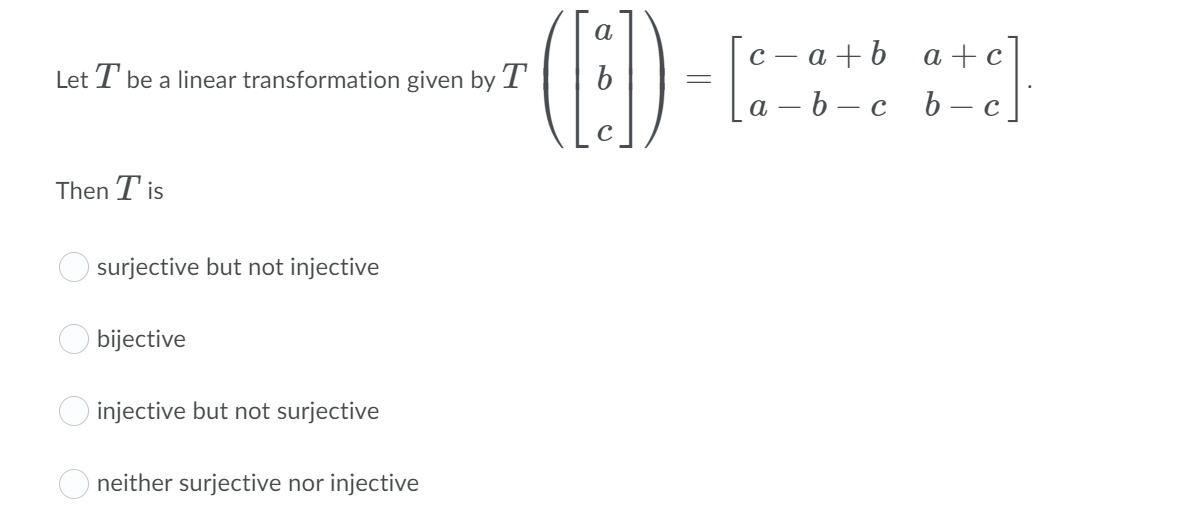 Let T 2 R2 > R2 be a linear transformation given