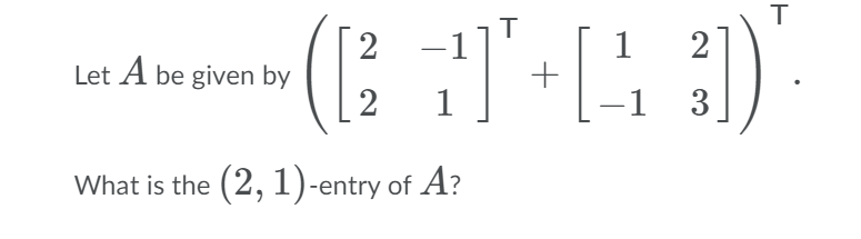 Let T 2 R2 > R2 be a linear transformation given