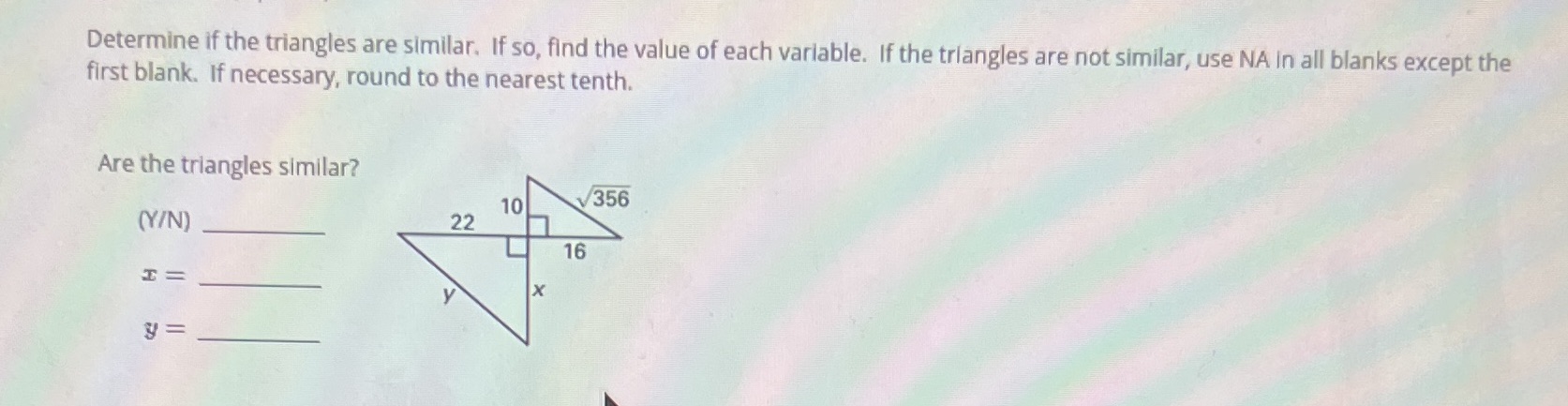 Determine if the triangles are similar. If so,