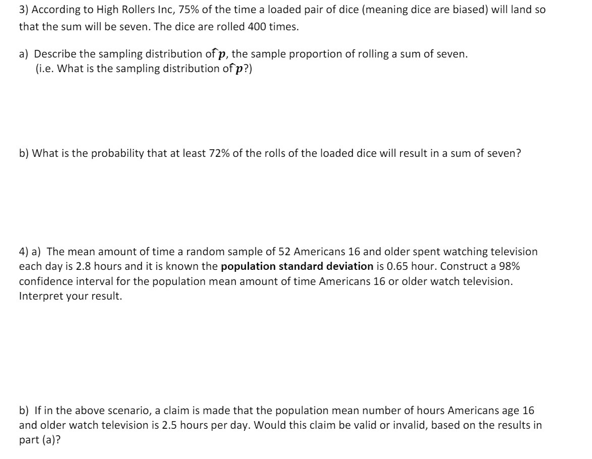 3) According to High Rollers Inc, 75% of the time