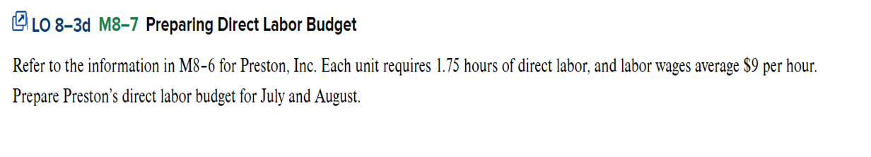 LO 8-3d M8-7 Preparing Direct Labor Budget Refer