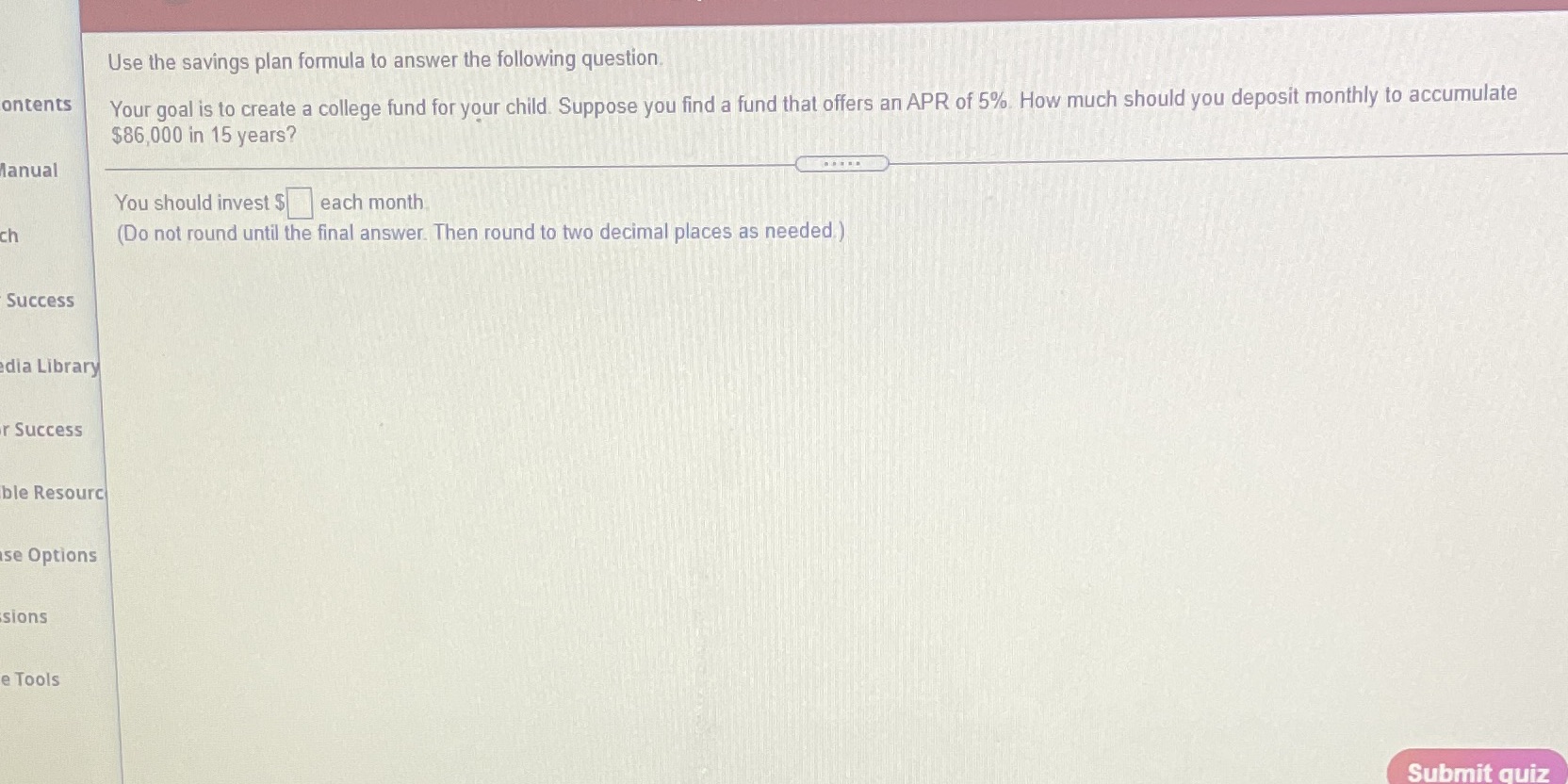 Use the savings plan formula to answer the