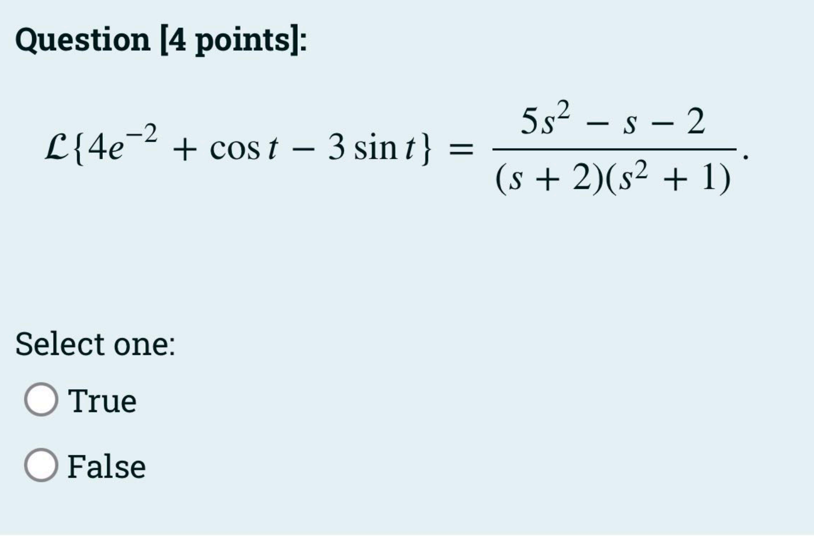 Question [5 points]: Using Laplace transform to