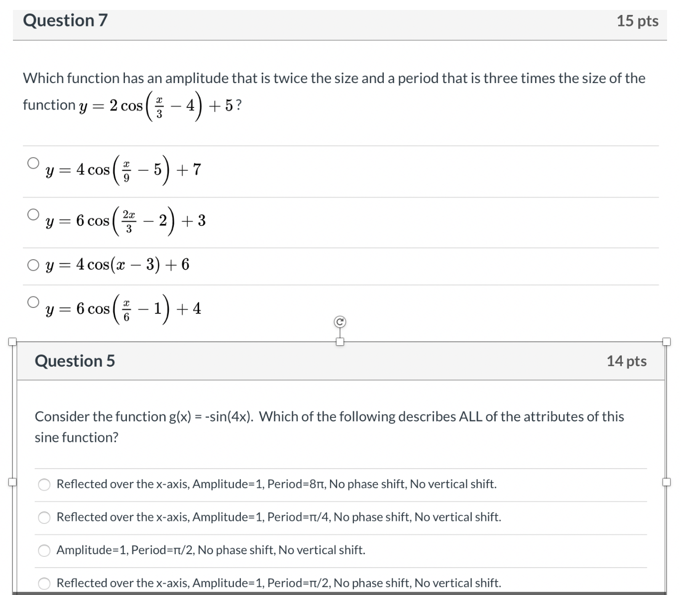please help Question 7 15 pts Which function has