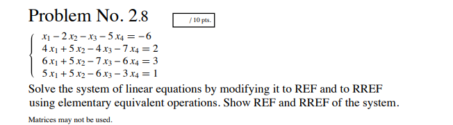 Sole the system of linear equations WITHOUT using