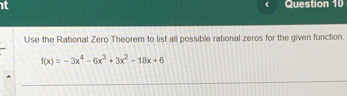 m Use the Rational Zero Theorem to list all