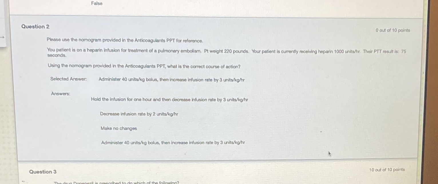 False Question 2 0 out of 10 points Please use