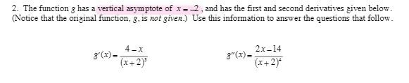 2. The function g has a vertical asymptote of x =