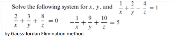 Solve the following system for x, y, and IN + N 0