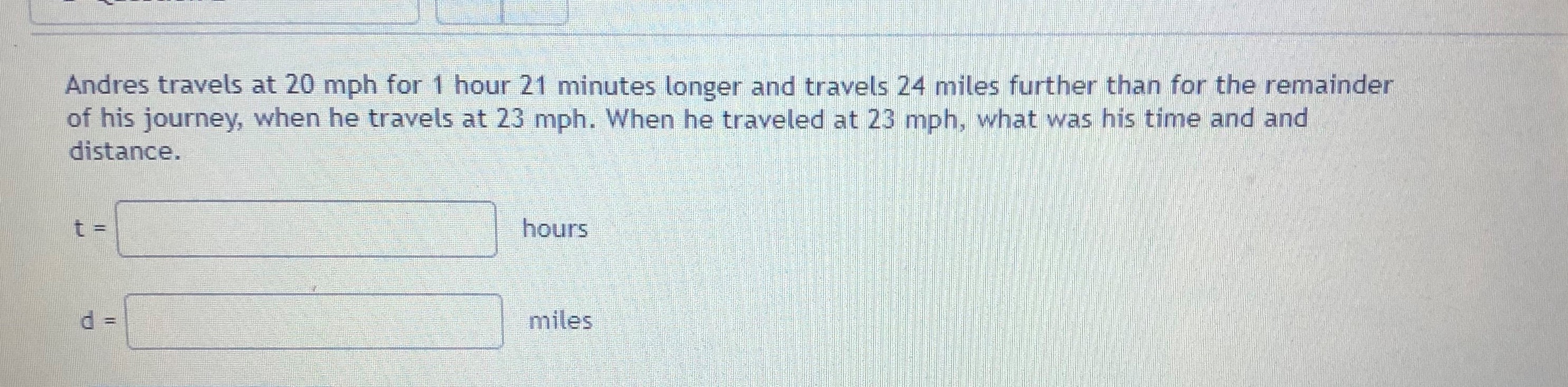 Question 2. Thank you Andres travels at 20 mph