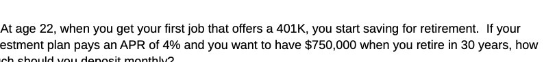 At age 22, when you get your first job that