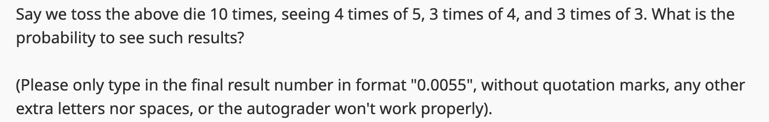 Basic Probability Say we toss the above die 10