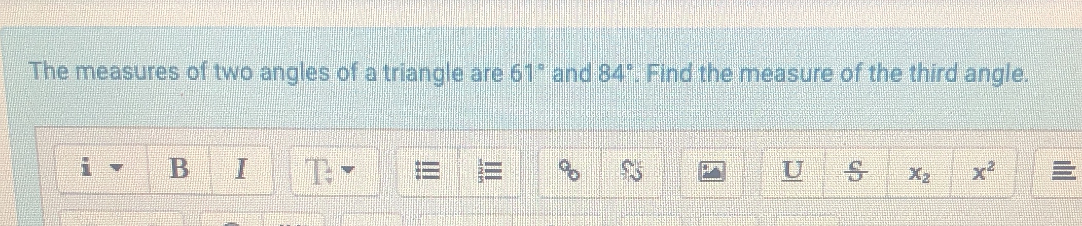 The measures of two angles of a triangle are 61"