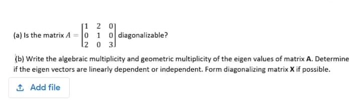 Thank you sir 2 0 (a) Is the matrix A NOH 1 0
