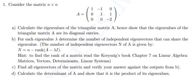1. Consider the matrix n x n A = a) Calculate the
