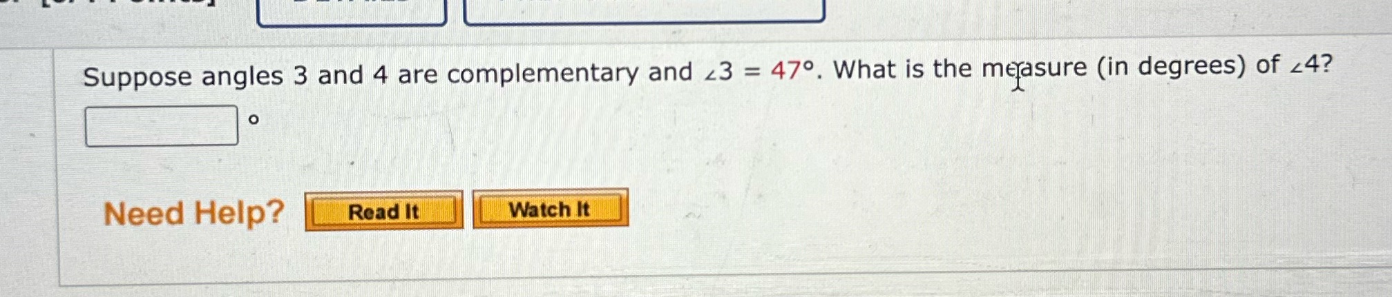 Suppose angles 3 and 4 are complementary and 43 =