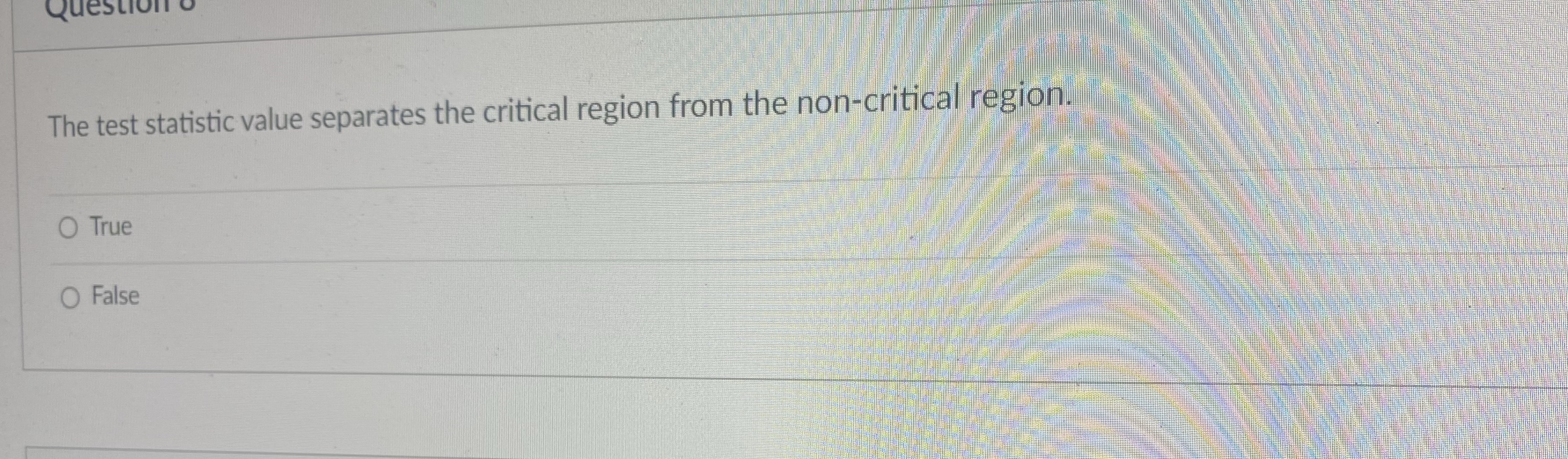 Question o The test statistic value separates the
