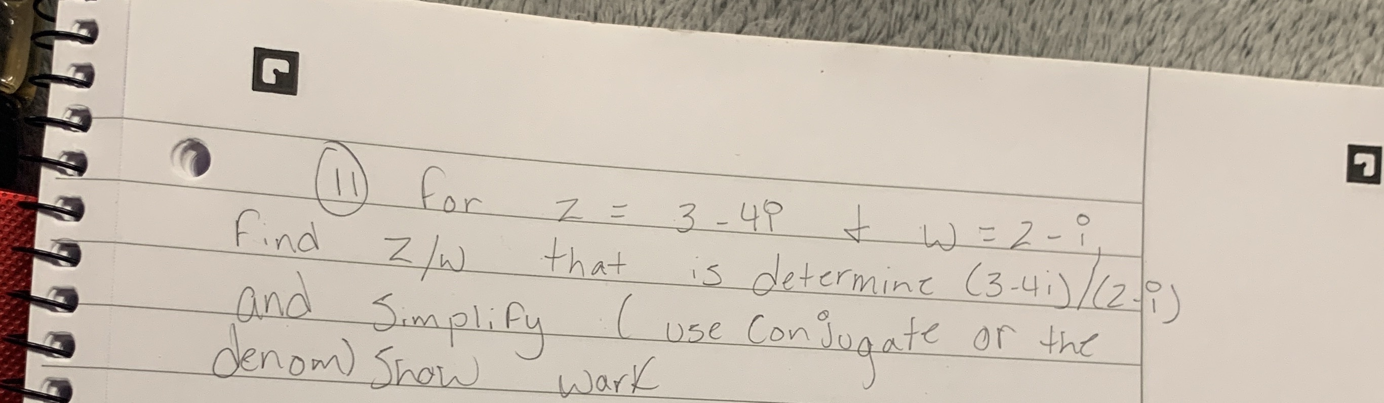 Solve and show work please 11 for 2 = 3 - 4 9 - W