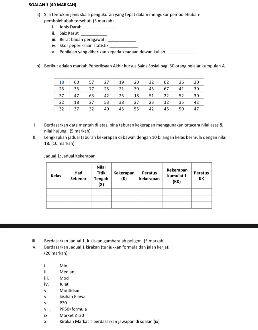 STATISTIK UNTUK SAINS SOSIAL SOALAN 1 (40 MARKAH)