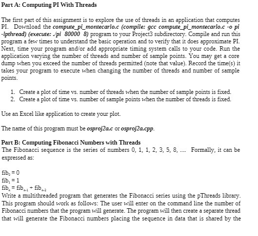 Part A: Computing PI With Threads The first part