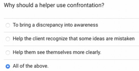 Why should a helper use confrontation? To bring a