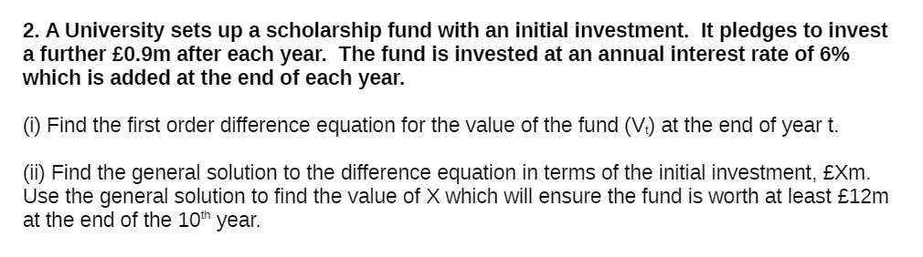 2. A University sets up a scholarship fund with